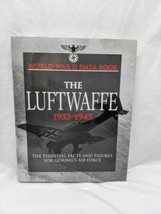 Hardcover World War II Data Book The Luftwaffe 1933-1945 - £38.82 GBP