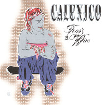 Calexico - Feast Of Wire (CD) (VG) - $4.04