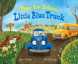 Time for School, Little Blue Truck: A Back to School Book for Kids [Hardcover] S - £14.10 GBP