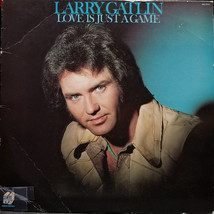 Larry gatlin love is just a game thumb200