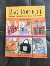 Bag Boutique : Making Fabulous Purses and Totes by Amy Barican Indygo Junction - £7.65 GBP
