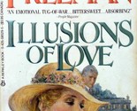 Illusions of Love by Cynthia Freeman / 1996 Paperback Romance - $1.13