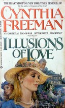 Illusions of Love by Cynthia Freeman / 1996 Paperback Romance - £0.88 GBP