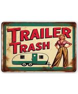 New, Reproduction Trailer Trash Metal Sign - 8x12 Inch - $11.98