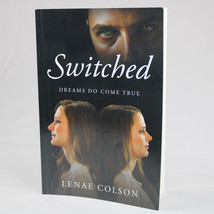 Signed Switched Dreams Do Come True By Lenae Colson Paperback Book Good 2016 - £15.10 GBP