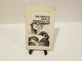 The Complete Book Of Birdhouses And Feeders Booklet by Monica Russo 1976 - £5.82 GBP