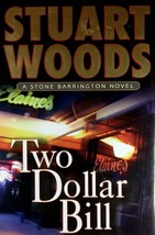 Two Dollar Bill (Stone Barrington) by Stuart Woods / 2005 Hardcover 1st Edition - £4.53 GBP