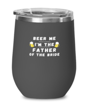 Wine Tumbler Stainless Steel Insulated  Funny Beer Me I&#39;m The Father Of The  - £19.83 GBP
