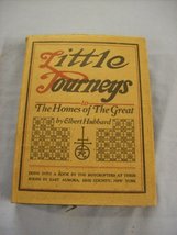 Little Journeys to the Home of the Great: Good Men and Great Vol. 1 [Har... - $30.00