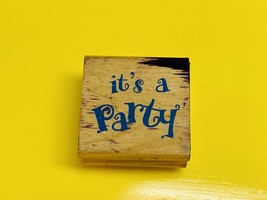 Greenbrier International &quot;it&#39;s a Party&quot; Wooden Rubber Stamp  - $91.89 MXN