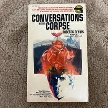 Conversations with a Corpse Paranormal Mystery Paperback Book Robert C. Dennis - £9.80 GBP