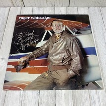 Roger Whittaker The Wind Beneath my wings Record Album Vinyl LP - £3.81 GBP