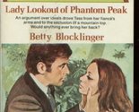 Lady Lookout of Phantomn Peak [Paperback] Betty Blocklinger - $46.24