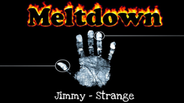 Meltdown by Jimmy Strange (Gimmicks and Online Instructions) - Trick - £28.57 GBP