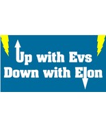 Up with EVs Down with Elon, Electric Car Elon Musk EV Window Car Sticker... - $3.95+