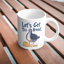 Let_s Get This Bread Crumb Mug by Dancing Littles Jungle - $16.99