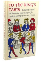 Lorna J. Sass, Samuel Pegge To The King&#39;s Taste : Richard Ii&#39;s Book Of Feasts - $84.95