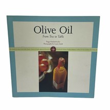 Cookbook Olive Oil From Tree to Table Peggy Knickerbocker - $19.34