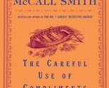 The Careful Use of Compliments (Isabel Dalhousie Series) [Paperback] McC... - $2.93