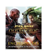 Star Wars The Old Republic Encyclopedia Hardcover 2012 Joanna Berry Ian ... - £82.70 GBP