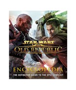 Star Wars The Old Republic Encyclopedia Hardcover 2012 Joanna Berry Ian ... - $1,980.53 MXN
