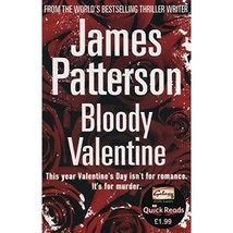 Bloody Valentine (Quick Reads 2011) James Patterson - £3.06 GBP