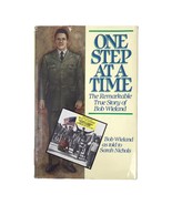 Bob Wieland Signed One Step At A Time Vietnam Vet Lost Legs to a Land Mi... - £13.75 GBP