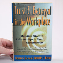 SIGNED Trust And Betrayal In The Workplace: Building Effective Relationships HC - £16.14 GBP