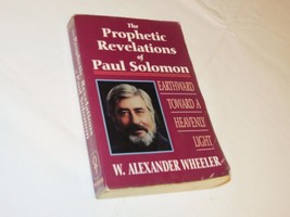 Prophetic Revelations of Paul Solomon Earthward Toward a Heavenly Light book - £10.59 GBP