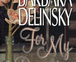 For My Daughters by Barbara Delinsky / 2000 Contemporary Romance Paperback - $1.13