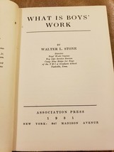 1931 CLOTH HARDCOVER * WHAT IS BOYS&#39; WORK * WALTER L. STONE * YMCA  - £39.43 GBP
