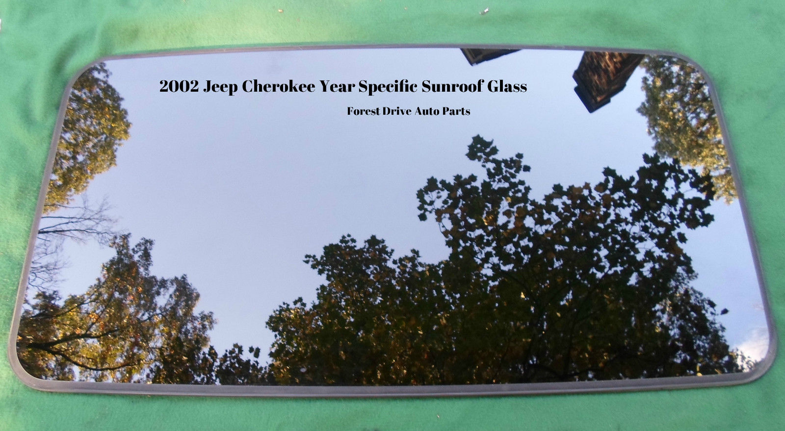 2002 JEEP CHEROKEE OEM YEAR SPECIFIC SUNROOF GLASS 100% NO LEAK  FREE SHIPPING - $153.00