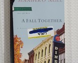 A Fall Together - Jennifer O&#39;Neill (2006, Paperback) ***FREE SHIPPING*** - £4.71 GBP
