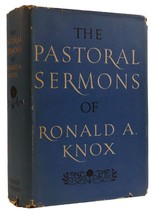 Ronald A. Knox, Philip Caraman The Pastoral Sermons Of Ronald A. Knox 1st Editi - £129.75 GBP