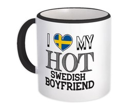I Love My Hot Swedish Boyfriend : Gift Mug Sweden Flag Country Valentines Day - £12.50 GBP