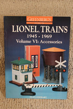 Greenberg&#39;s Guide to Lionel Trains 1945-1969 Volume VI: Accessories Soft... - $20.00