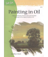 Painting in Oil by William Palluth (Walter Foster Artist&#39;s Library Serie... - $7.00