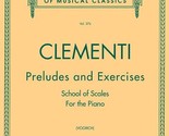 Preludes and Exercises: Schirmer Library of Classics Volume 376 Piano So... - £7.05 GBP