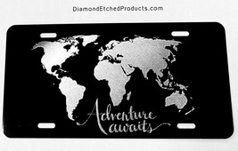 Adventure Awaits World Map Travel Diamond Etched Engraved License Plate ... - $22.95