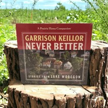 Never Better: Stories from Lake Wobegon -Garrison Keillor (English) CD Sealed - £44.03 GBP