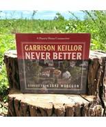 Never Better: Stories from Lake Wobegon -Garrison Keillor (English) CD S... - £44.05 GBP