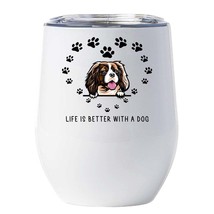 Funny Cavalier King Dogs Tumbler 12oz Life Is Better With A Dog Wine Gla... - $22.72