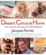  Dessert Circus at Home: Fun, Fanciful, And Easy-To-make Desserts by Jac... - $22.99