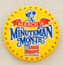 Vintage Pinback Button March 15 Minuteman Month National Guard Us Milita... - $12.86