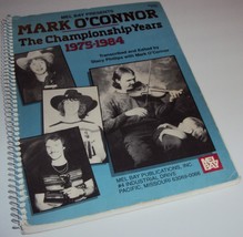 Mark O&#39;Connor The Championship Years 1975-1984 Mel Bay (Spiral-bound Music Book) - £15.11 GBP