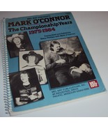 Mark O&#39;Connor The Championship Years 1975-1984 Mel Bay (Spiral-bound Mus... - £14.90 GBP