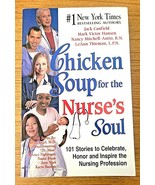 Chicken Soup for the Nurse&#39;s Soul, 101 Stories - $5.95