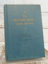 The Organized Reserve Basic Manual Department of Army 1st Edition 1949 - £18.71 GBP