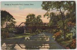 Vintage Canton OH Ohio Postcard Bridge at Nimisilla Park - £2.23 GBP