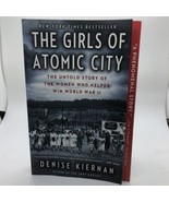Girls of Atomic City Untold Story of Women Who Helped Win WWII by Denise... - €6,76 EUR